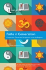 Image for Faiths in Conversation : Comparative Themes and Perspectives across the Religions