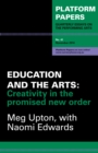 Image for Platform Papers 41: Education and the Arts: