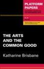 Image for Platform Papers 43: The Arts and the Common Good