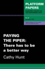 Image for Platform Papers 45: Paying the Piper