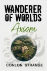 Image for Axiom : Wanderer of Worlds, #1