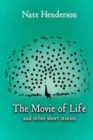 Image for The Movie of Life : and other Short Stories