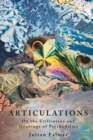 Image for Articulations : On The Utilisation and Meanings of Psychedelics