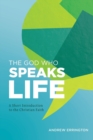 Image for The God Who Speaks Life
