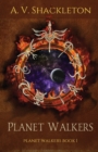 Image for Planet Walkers : Planet Walkers Book 1