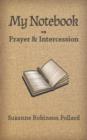 Image for My Notebook on Prayer and Intercession
