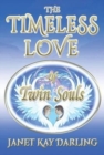 Image for The timeless love of twin souls