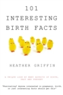 Image for 101 Interesting Birth Facts