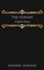 Image for The Voivod : A Ghost Story