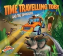 Image for Time Travelling Toby And The Dinosaurs