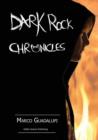 Image for Dark rock chronicles  : a paranormal tale of babes, booze and battle rockSide A : Side A