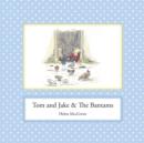 Image for Tom and Jake &amp; the Bantams
