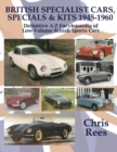 Image for British specialist cars, specials &amp; kits, 1945-1960  : definitive A-Z encyclopaedia of low-volume British sports cars