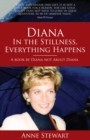 Image for Diana : In the Stillness Everything Happens