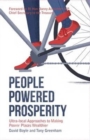 Image for People Powered Prosperity : Ultra Local Approaches to Making Poorer Places Wealthier