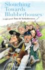 Image for Slouching towards blubberhouses  : (a right grand) tour de yorkshireness
