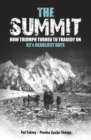 Image for Summit: How Triumph Turned To Tragedy On K2&#39;s Deadliest Days