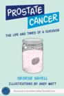 Image for Prostate Cancer: The Life and Times of a Survivor
