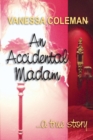 Image for An Accidental Madam, a true story