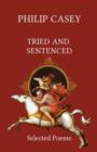 Image for Tried and sentenced  : selected poems