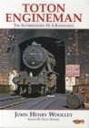 Image for Toton engineman  : the autobiography of a railwayman