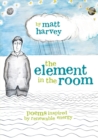 Image for The element in the room  : poems inspired by renewable energy