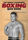 Image for The world champions boxing quiz book