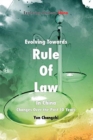 Image for Evolving Towards Rule of Law In China : Changes Over the Past 10 Years