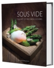 Image for Sous vide  : the art of precision cooking