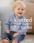 Image for Knitted Modern Classics for Babies