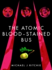 Image for Atomic Blood-Stained Bus