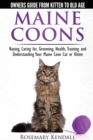 Image for Maine Coon Cats: The Owners Guide from Kitten to Old Age