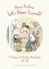 Image for Daisy darling, let&#39;s have lunch!