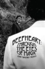 Image for Beefheart: Through The Eyes Of magic