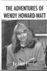 Image for The Adventures of Wendy Wendy Howard-Watt