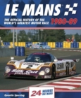 Image for Le Mans : The Official History of the World&#39;s Greatest Motor Race, 1980-89