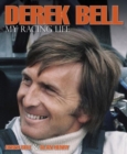 Image for Derek Bell - My Racing Life