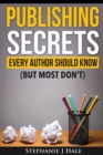 Image for Publishing Secrets Every Author Should Know