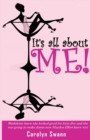 Image for It&#39;s all about Me!
