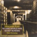 Image for Subterranean Britain  : Second World War secret bunkers