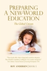 Image for Preparing a New-World Education : The Global Citizen