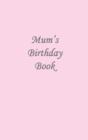 Image for Mum&#39;s Birthday Book