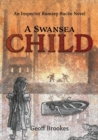 Image for A Swansea Child : An Inspector Rumsey Bucke Story