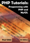 Image for PHP Tutorials: Programming with PHP and MySQL