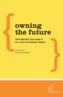 Image for Owning the future  : how Britain can make it in a fast-changing world