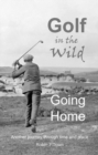 Image for Golf in the Wild - Going Home