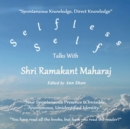 Image for Selfless Self : Talks with Shri Ramakant Maharaj