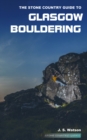 Image for The Stone Country Guide to Glasgow Bouldering