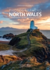 Image for Photographing North Wales  : Snowdonia, Anglesey, the coast, Llyn peninsula, Llangollen