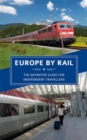 Image for Europe by Rail: The Definitive Guide for Independent Travellers